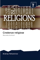 Credenze religiose: Raccolta di articoli 6200925127 Book Cover