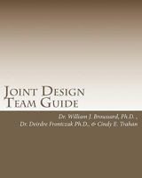 Joint Design Team Guide: A collaborative approach to executing breakthrough business strategies 1442186526 Book Cover