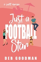 Just a Football Star : A Sweet, Small-Town Brothers RomCom 1970683090 Book Cover