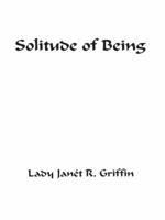 Solitude of Being 1434371379 Book Cover