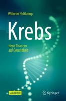 Krebs: Neue Chancen auf Gesundheit (German Edition) 3662613530 Book Cover