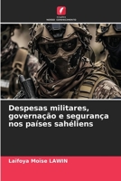 Despesas militares, governação e segurança nos países sahéliens (Portuguese Edition) B0CJXGFZ2L Book Cover