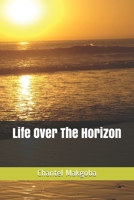 Life Over The Horizon 0639934587 Book Cover