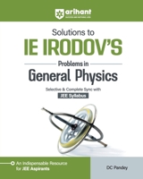 Solutions to IE IRODOVS Problem in Genral Physics For JEE By DC Pandey English Medium 9368401551 Book Cover