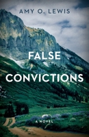 False Convictions 1737297760 Book Cover
