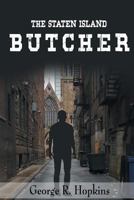 The Staten Island Butcher: suspense/thriller/mystery 1723080411 Book Cover