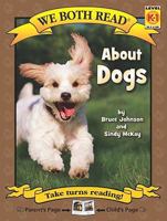 About Dogs (We Both Read Audio Level K-1) 1601150482 Book Cover