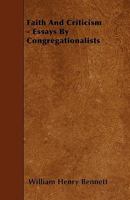 Faith and Criticism: Essays by Congregationalists 1358582785 Book Cover