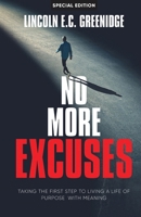 NO MORE EXCUSES B0C3KSWQ44 Book Cover