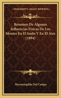 Resumen De Algunas Influencias Fisicas De Los Montes En El Suelo Y En El Aire (1894) 1141685744 Book Cover