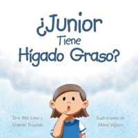 Junior Tiene Hígado Graso? 1663239460 Book Cover