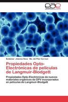 Propiedades Opto-Electrónicas de películas de Langmuir-Blodgett: Propiedades Opto-Electrónicas de nuevos materiales orgánicos de OPV incorporados en películas de Langmuir-Blodgett 3659013978 Book Cover