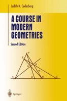 A Course in Modern Geometries 1441931937 Book Cover