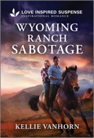 Wyoming Ranch Sabotage 1335638598 Book Cover