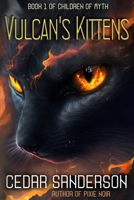 Vulcan's Kittens 061579033X Book Cover