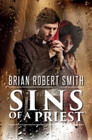 Sins of a Priest 0992048370 Book Cover
