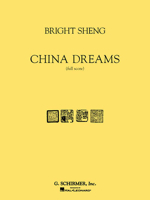 Bright Sheng-China Dreams: Full Score 063400476X Book Cover