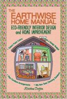 The Earthwise Home Manual 0976836904 Book Cover
