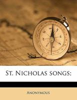 St. Nicholas Songs 1417935596 Book Cover