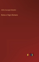 Roma e l'Agro Romano 3563199744 Book Cover