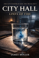 City Hall: Lines of Fire (City Hall Series) B0GQ3JPZVN Book Cover