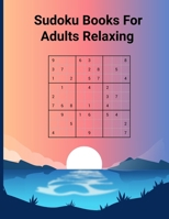 Sudoku Books For Adults Relaxing: Relaxing Sudoku for Adults with Solution B0CPXWZ3KV Book Cover