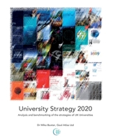University Strategy 2020 : Analysis and Benchmarking of the Strategies of UK Universities 1838276084 Book Cover