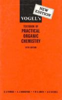 Vogel's Textbook of Practical Organic Chemistry (5th Edition) 0582442508 Book Cover