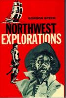 Northwest Explorations 0832302163 Book Cover