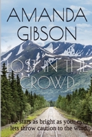 Lost In The Crowd: The stars as bright as your eyes, let's throw caution to the wind. 1087917743 Book Cover