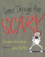 Some Things Are Scary: No Matter How Old You Are 0763612227 Book Cover