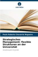 Strategisches Management: flexible Strukturen an der Universität: Verwaltung der Universität 6205922169 Book Cover