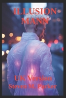 Illusion Mann B0FKNLFH41 Book Cover