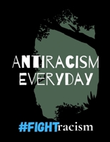 Antiracism Everyday #fightracism: The voice of human right book for kids: 120 Of the Most Powerful Quotes Ever Fun & learning page for Kids and Activity books B08B7G43WR Book Cover