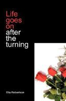 Life Goes On After the Turning 0931761867 Book Cover