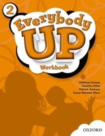 Everybody Up 2 Workbook: Language Level: Beginning to High Intermediate. Interest Level: Grades K-6. Approx. Reading Level: K-4 0194103404 Book Cover
