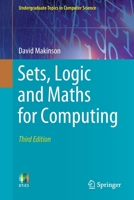Sets, Logic and Maths for Computing (Undergraduate Topics in Computer Science) 1447124995 Book Cover