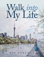 Walk into My Life 1663276250 Book Cover