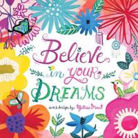 Believe in Your Dreams 1416245758 Book Cover