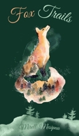 Fox Trails 9916863997 Book Cover
