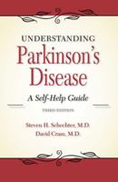 Understanding Parkinson's Disease: A Self-Help Guide 1943886458 Book Cover