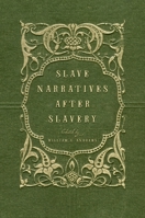Slave Narratives after Slavery 0195179439 Book Cover