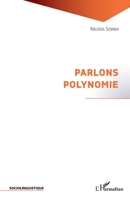 Parlons polynomie (Sociolinguistique) (French Edition) 2343162980 Book Cover