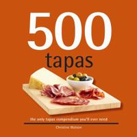 500 Tapas, The Only Tapas Compendium You'll Ever Need 1416206531 Book Cover