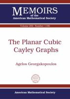 The Planar Cubic Cayley Graphs 1470426447 Book Cover