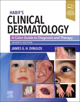 Habif's Clinical Dermatology: A Color Guide to Diagnosis and Therapy 0323612695 Book Cover