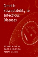 Genetic Susceptibility to Infectious Diseases 0195174909 Book Cover