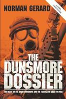 The Dunsmore Dossier: The Death of Dr. David Dunsmore and the Fabricated Case for War 0595465323 Book Cover