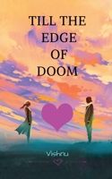 Till the edge of doom B0BDSFJ832 Book Cover