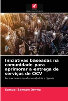 Iniciativas baseadas na comunidade para aprimorar a entrega de serviços de OCV 6203155063 Book Cover